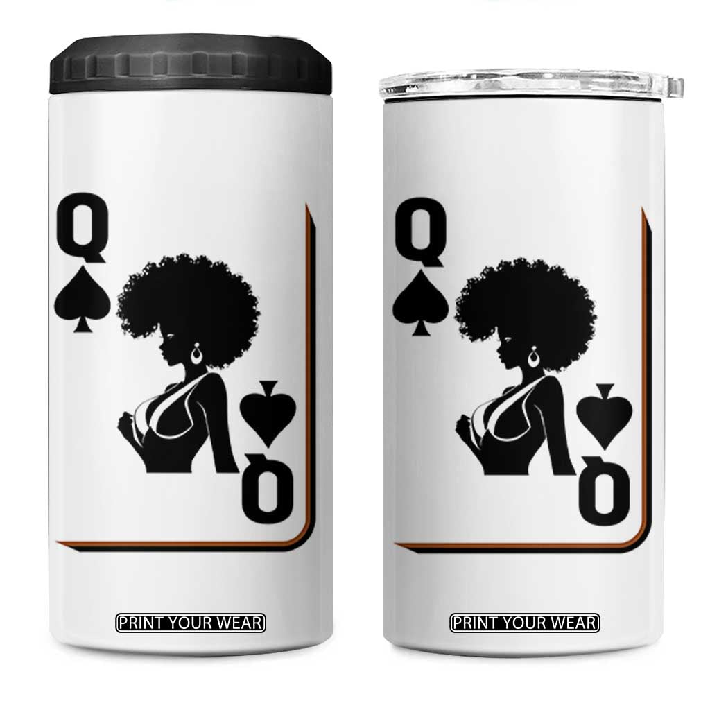 Black Queen 4 in 1 Can Cooler Tumbler Black History Month Afro Woman Poker Card Games TS10 One Size: 16 oz White Print Your Wear