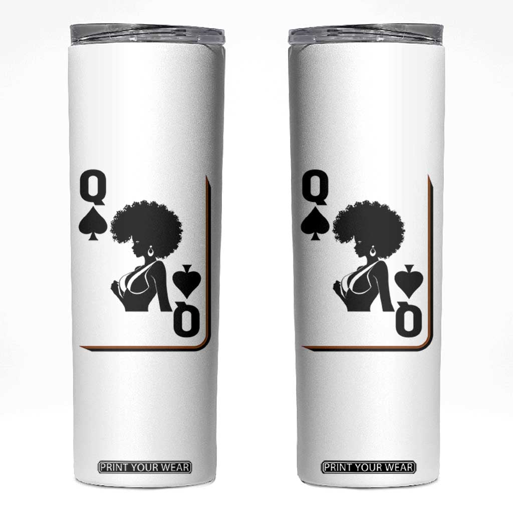 Black Queen Skinny Tumbler Black History Month Afro Woman Poker Card Games TS10 White Print Your Wear