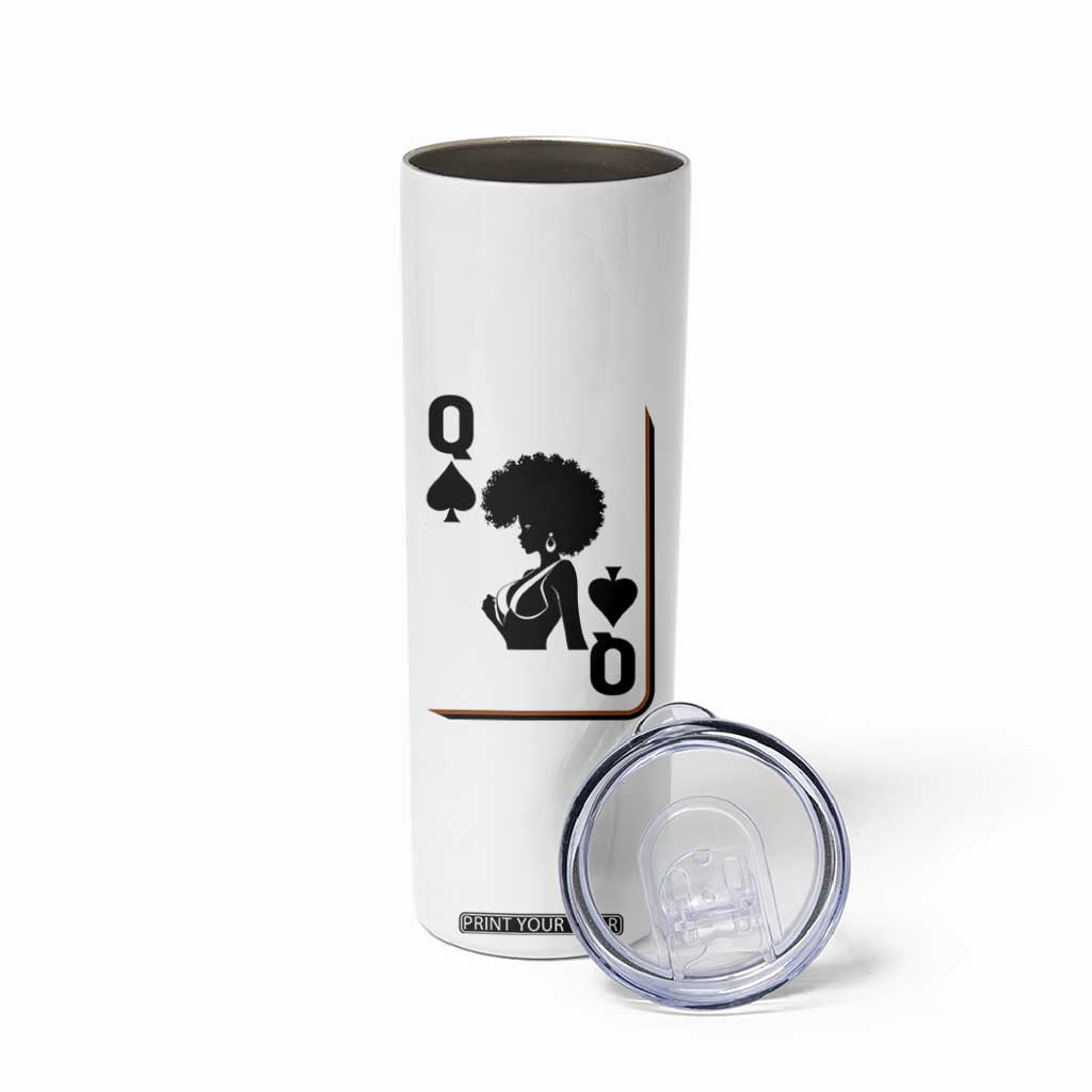 Black Queen Skinny Tumbler Black History Month Afro Woman Poker Card Games TS10 Print Your Wear