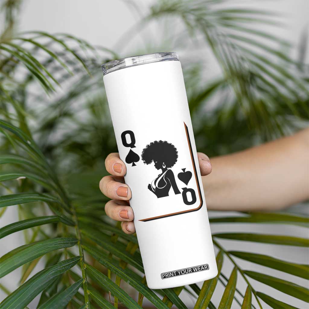 Black Queen Skinny Tumbler Black History Month Afro Woman Poker Card Games TS10 Print Your Wear