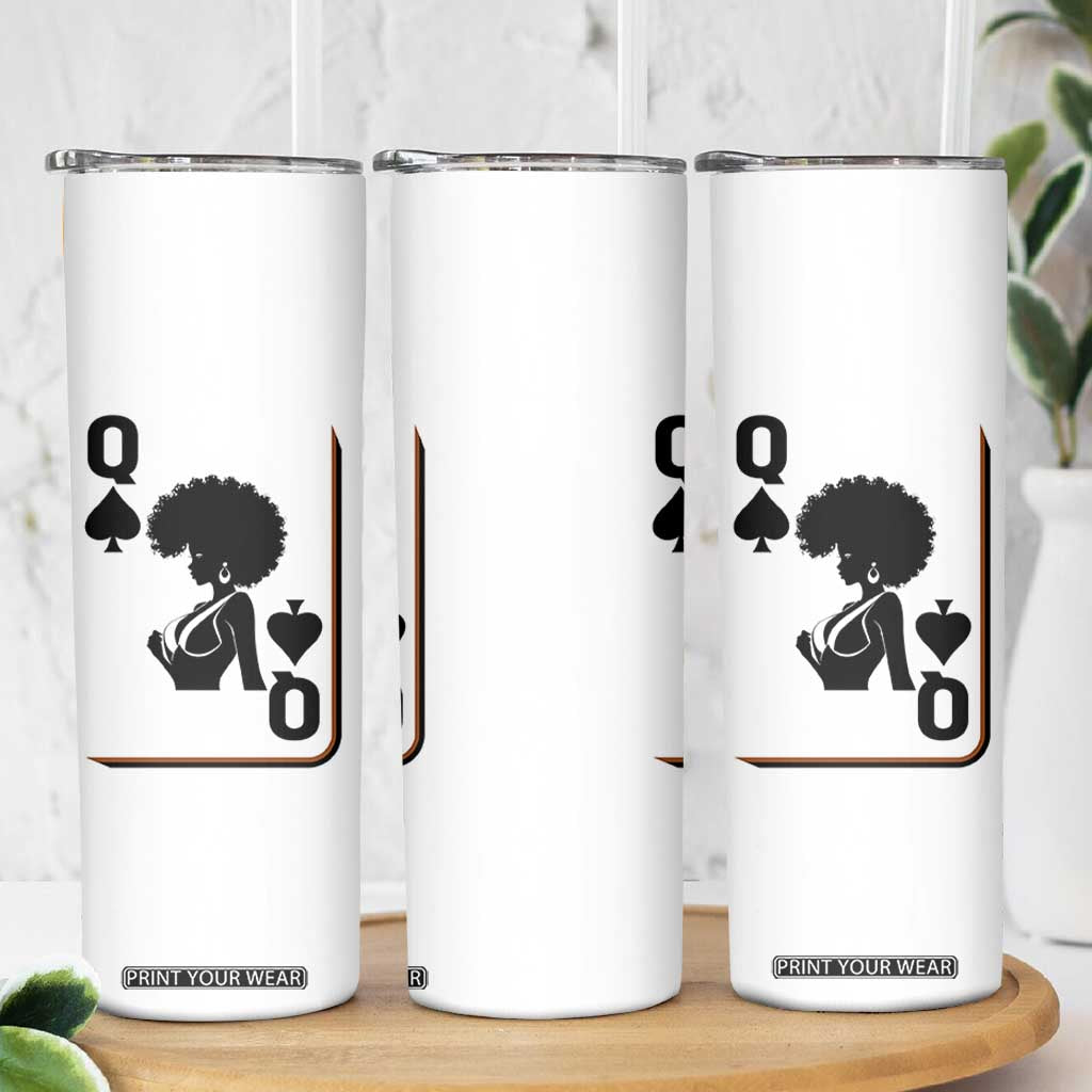 Black Queen Skinny Tumbler Black History Month Afro Woman Poker Card Games TS10 Print Your Wear