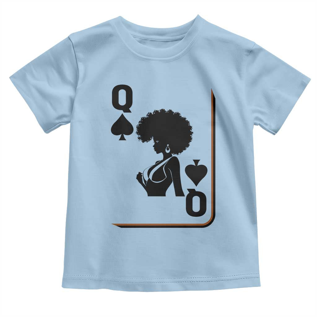 Black Queen Toddler T Shirt Black History Month Afro Woman Poker Card Games TS10 Light Blue Print Your Wear
