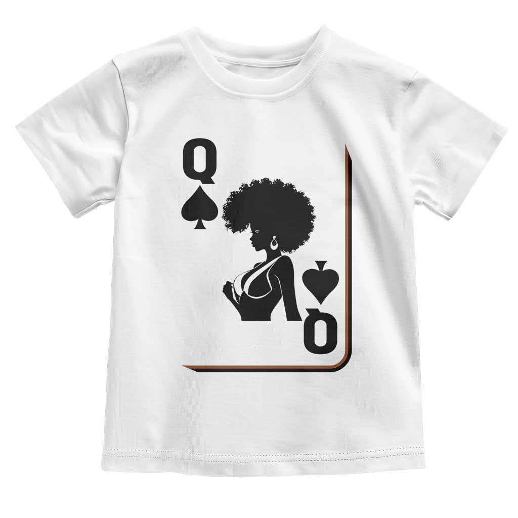 Black Queen Toddler T Shirt Black History Month Afro Woman Poker Card Games TS10 White Print Your Wear