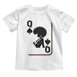 Black Queen Toddler T Shirt Black History Month Afro Woman Poker Card Games TS10 White Print Your Wear