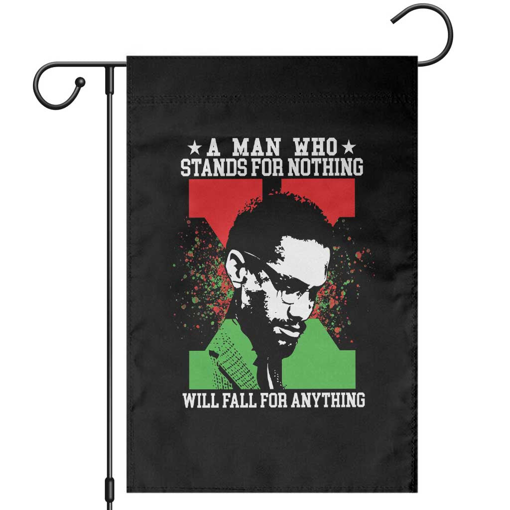 Malcolm X Quote Garden Flag Retro A Man Who Stands for Nothing Black History TS10 Black Print Your Wear