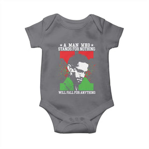 Malcolm X Quote Baby Onesie Retro A Man Who Stands for Nothing Black History TS10 Charcoal Print Your Wear