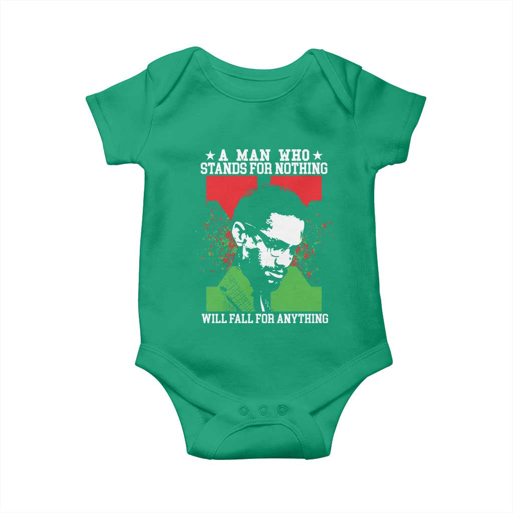 Malcolm X Quote Baby Onesie Retro A Man Who Stands for Nothing Black History TS10 Irish Green Print Your Wear