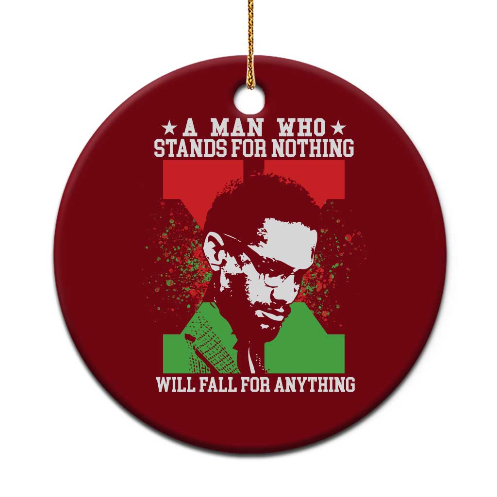 Malcolm X Quote Ceramic Ornament Retro A Man Who Stands for Nothing Black History TS10 1pc Red Print Your Wear