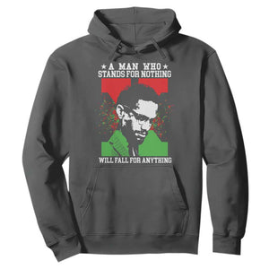 Malcolm X Quote Hoodie Retro A Man Who Stands for Nothing Black History TS10 Dark Heather Print Your Wear