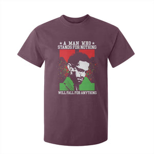 Malcolm X Quote T Shirt For Kid Retro A Man Who Stands for Nothing Black History TS10 Maroon Print Your Wear