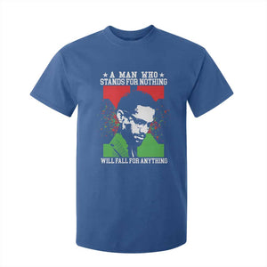 Malcolm X Quote T Shirt For Kid Retro A Man Who Stands for Nothing Black History TS10 Royal Blue Print Your Wear