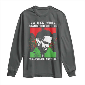 Malcolm X Quote Long Sleeve Shirt Retro A Man Who Stands for Nothing Black History TS10 Dark Heather Print Your Wear