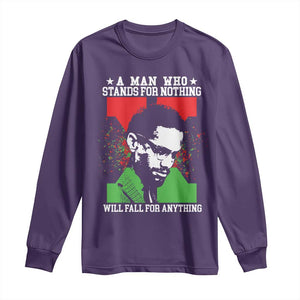 Malcolm X Quote Long Sleeve Shirt Retro A Man Who Stands for Nothing Black History TS10 Purple Print Your Wear
