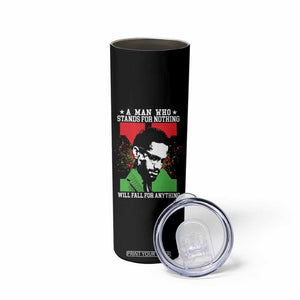 Malcolm X Quote Skinny Tumbler Retro A Man Who Stands for Nothing Black History TS10 Print Your Wear