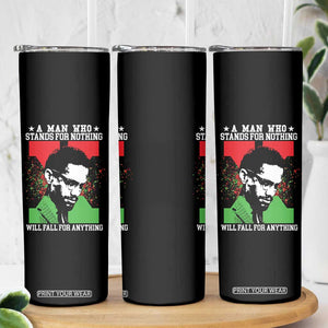 Malcolm X Quote Skinny Tumbler Retro A Man Who Stands for Nothing Black History TS10 Print Your Wear