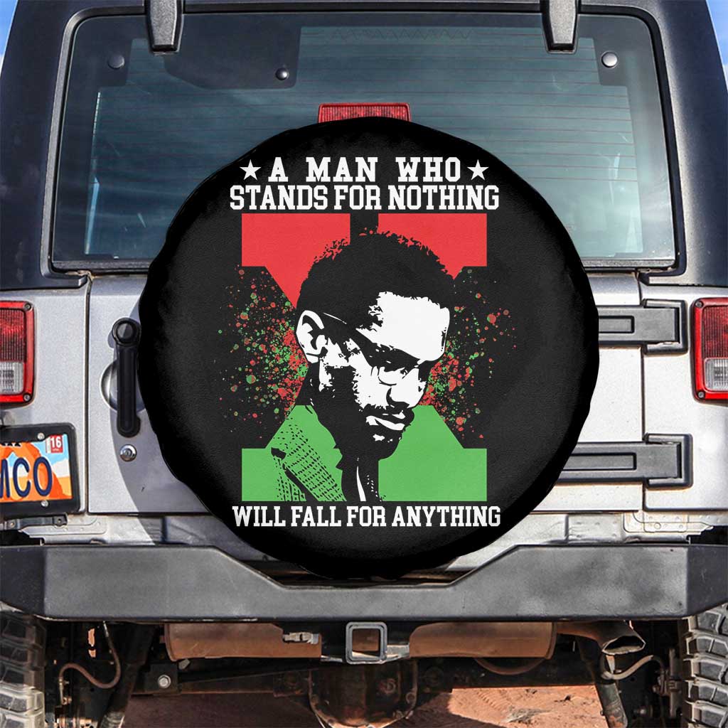 Malcolm X Quote Spare Tire Cover Retro A Man Who Stands for Nothing Black History TS10 No hole Black Print Your Wear