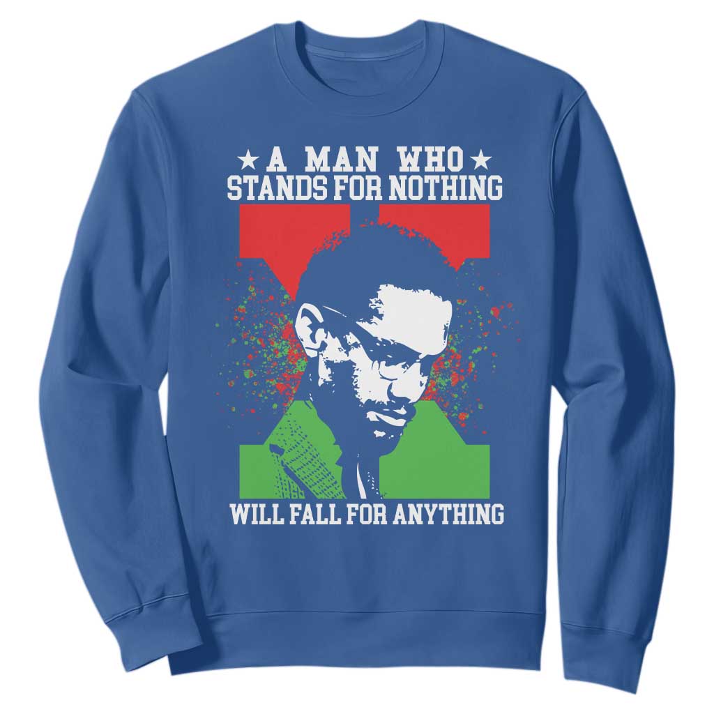 Malcolm X Quote Sweatshirt Retro A Man Who Stands for Nothing Black History TS10 Royal Blue Print Your Wear