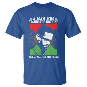 Malcolm X Quote T Shirt Retro A Man Who Stands for Nothing Black History - Print Your Wear