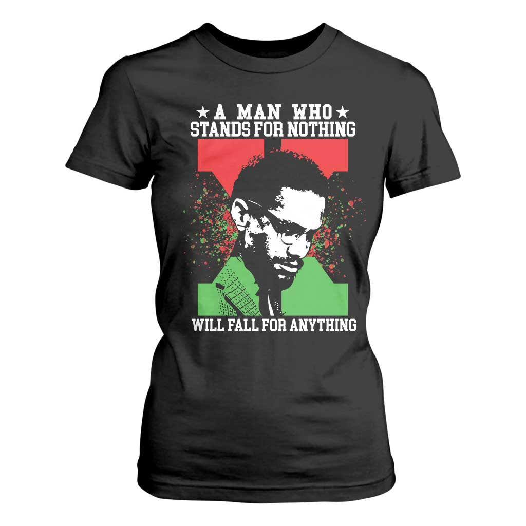 Malcolm X Quote T Shirt For Women Retro A Man Who Stands for Nothing Black History TS10 Black Print Your Wear