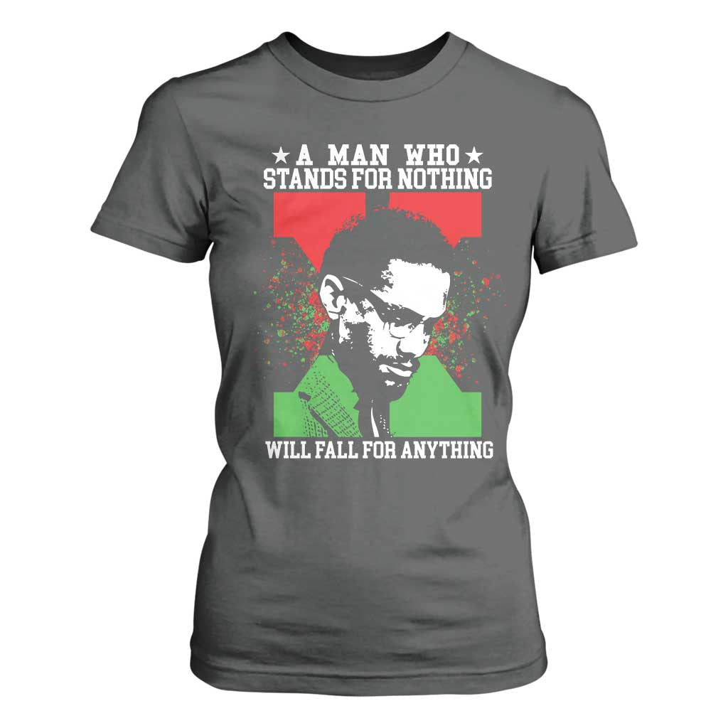 Malcolm X Quote T Shirt For Women Retro A Man Who Stands for Nothing Black History TS10 Dark Heather Print Your Wear