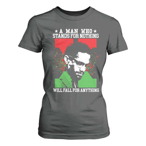 Malcolm X Quote T Shirt For Women Retro A Man Who Stands for Nothing Black History TS10 Dark Heather Print Your Wear