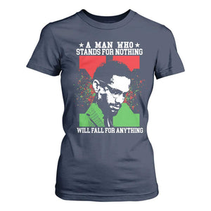 Malcolm X Quote T Shirt For Women Retro A Man Who Stands for Nothing Black History TS10 Navy Print Your Wear
