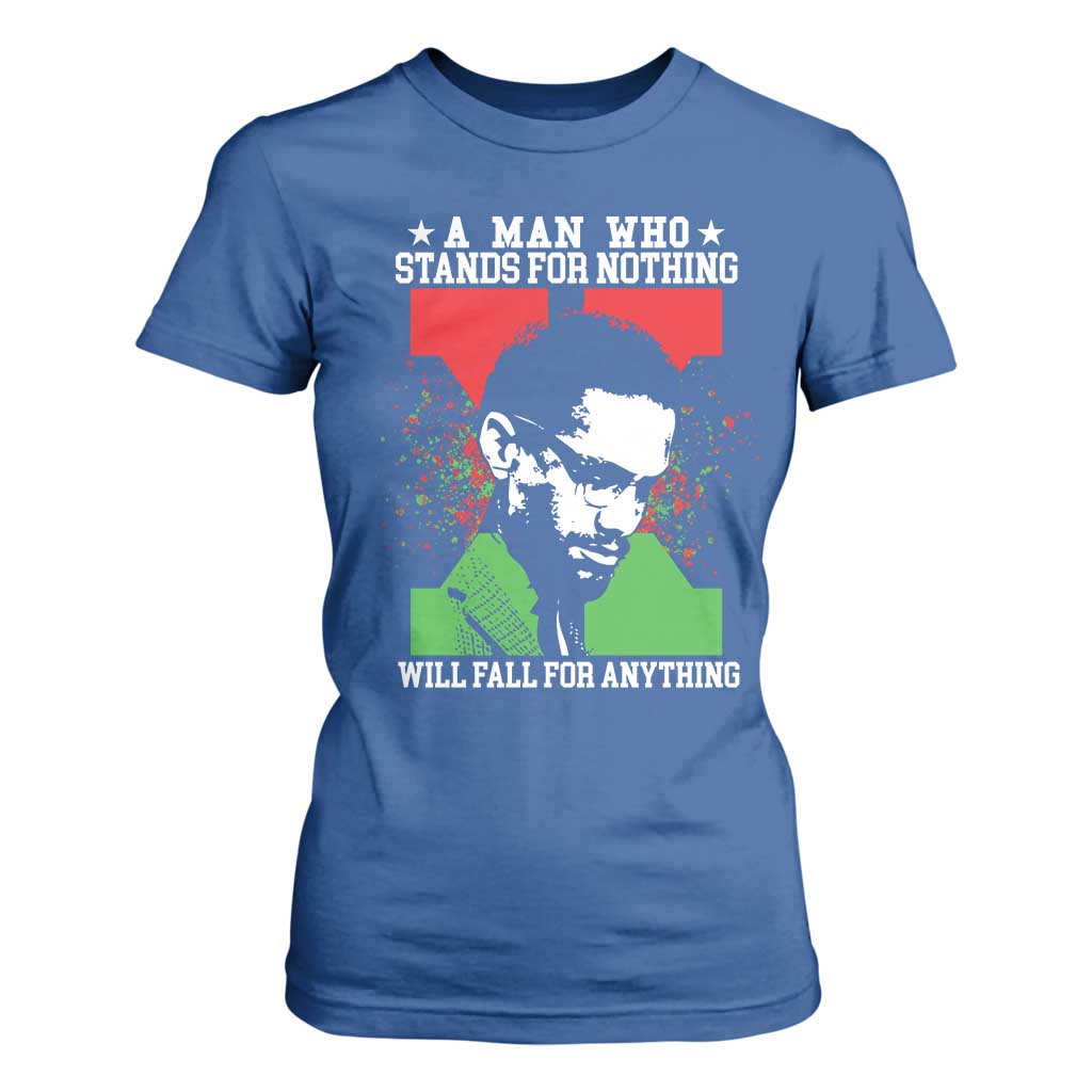 Malcolm X Quote T Shirt For Women Retro A Man Who Stands for Nothing Black History TS10 Royal Blue Print Your Wear