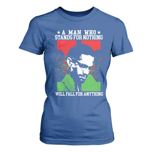 Malcolm X Quote T Shirt For Women Retro A Man Who Stands for Nothing Black History TS10 Royal Blue Print Your Wear