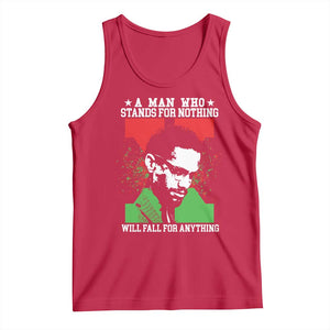Malcolm X Quote Tank Top Retro A Man Who Stands for Nothing Black History TS10 Red Print Your Wear