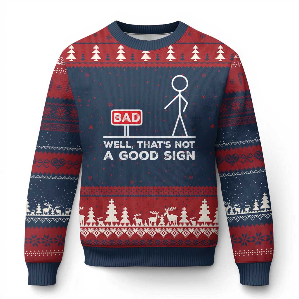 Funny Sarcastic Ugly Christmas Sweater Well Not A Good Sign Gag Gift TS10 Navy Red Print Your Wear