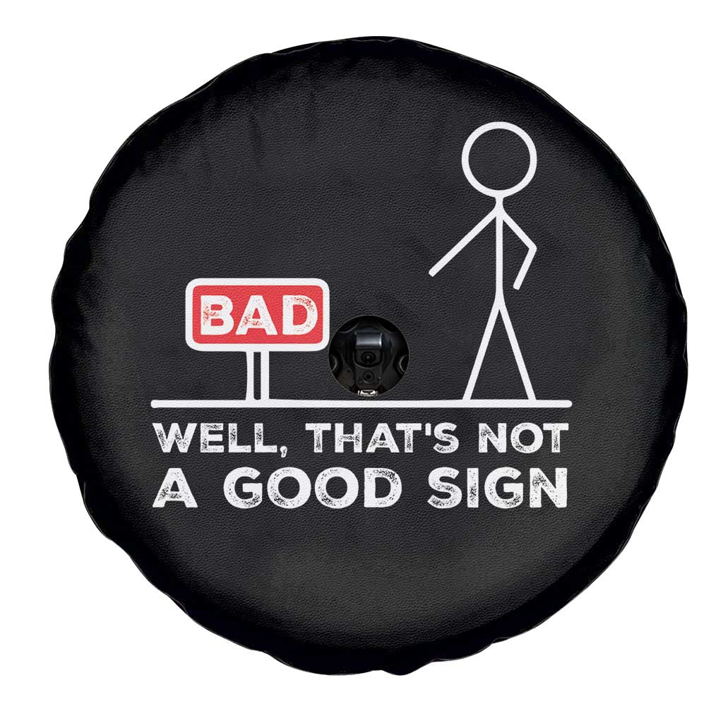 Funny Sarcastic Spare Tire Cover Well Not A Good Sign Gag Gift TS10 Print Your Wear