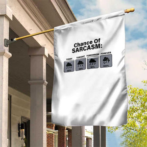 Funny Sarcastic Garden Flag Chance Of Sarcasm Forecast Weather TS10 Print Your Wear