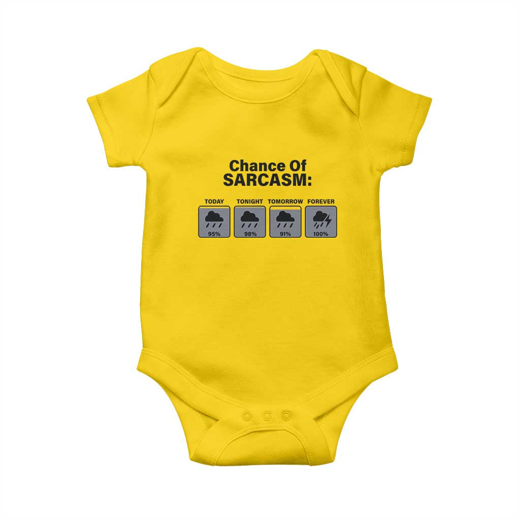 Funny Sarcastic Baby Onesie Chance Of Sarcasm Forecast Weather TS10 Daisy Print Your Wear
