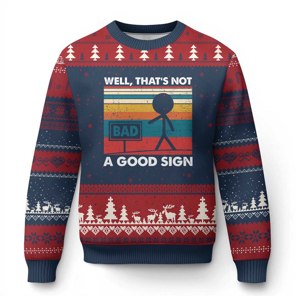 Funny Sarcastic Ugly Christmas Sweater Retro Well Not A Good Sign Gag Gift TS10 Navy Red Print Your Wear