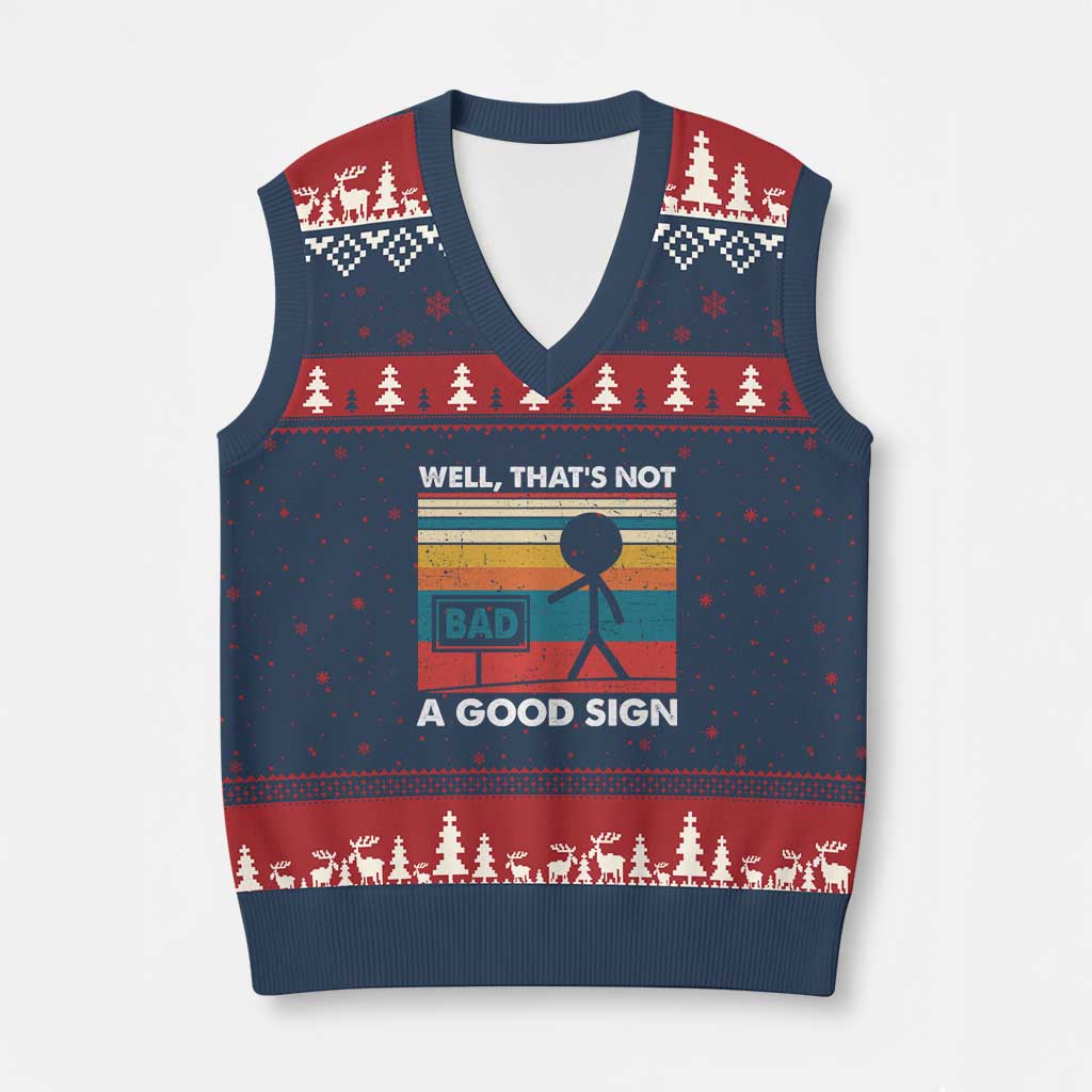 Funny Sarcastic V-Neck Knit Sweater Vest Retro Well Not A Good Sign Gag Gift TS10 Navy Red Print Your Wear