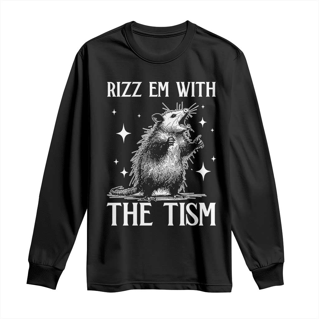 Funny Autism Opossum Long Sleeve Shirt Rizz Em With The Tism Meme Autistic ASD TS10 Black Print Your Wear