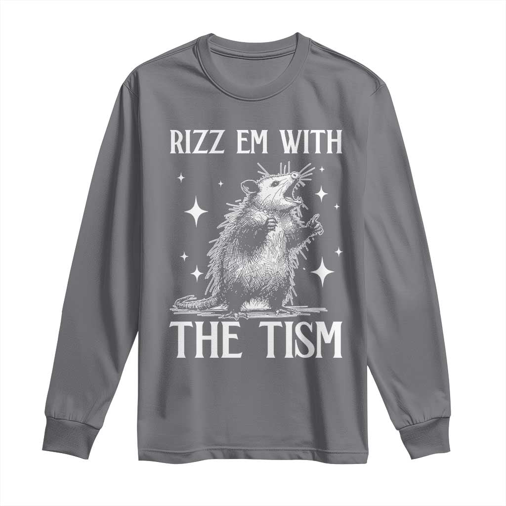 Funny Autism Opossum Long Sleeve Shirt Rizz Em With The Tism Meme Autistic ASD TS10 Charcoal Print Your Wear