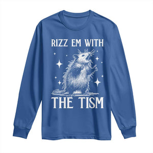 Funny Autism Opossum Long Sleeve Shirt Rizz Em With The Tism Meme Autistic ASD TS10 Royal Blue Print Your Wear
