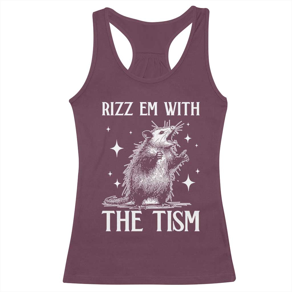 Funny Autism Opossum Racerback Tank Top Rizz Em With The Tism Meme Autistic ASD TS10 Maroon Print Your Wear
