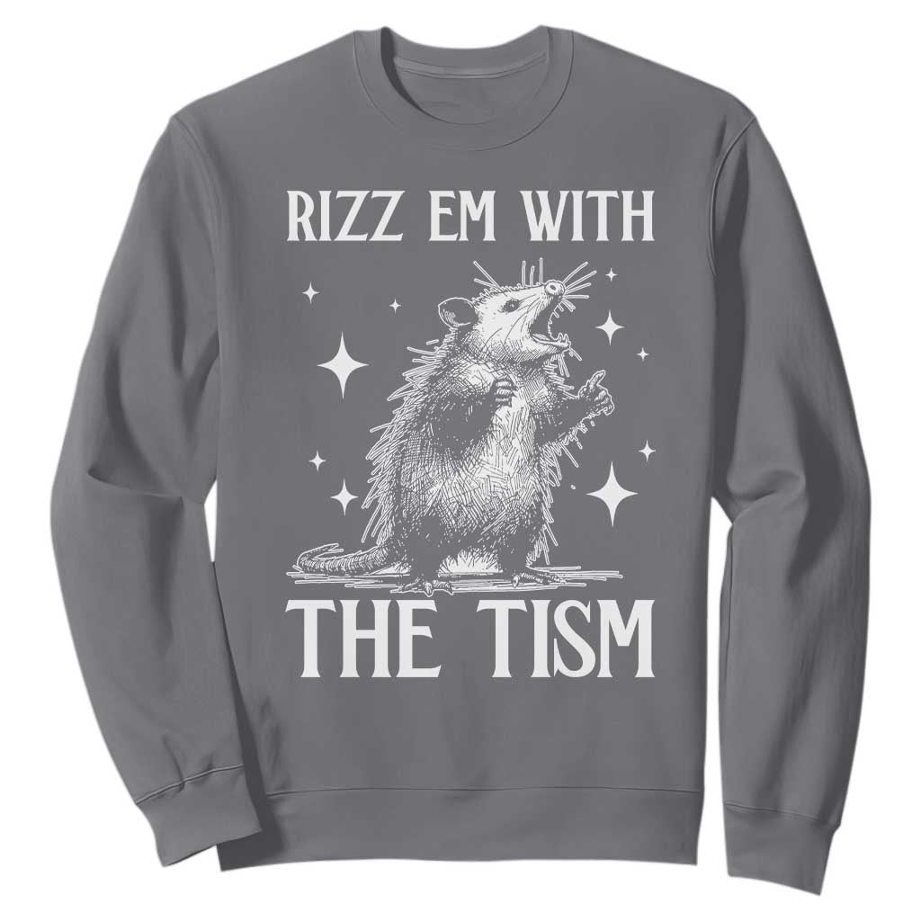 Funny Autism Opossum Sweatshirt Rizz Em With The Tism Meme Autistic ASD TS10 Charcoal Print Your Wear