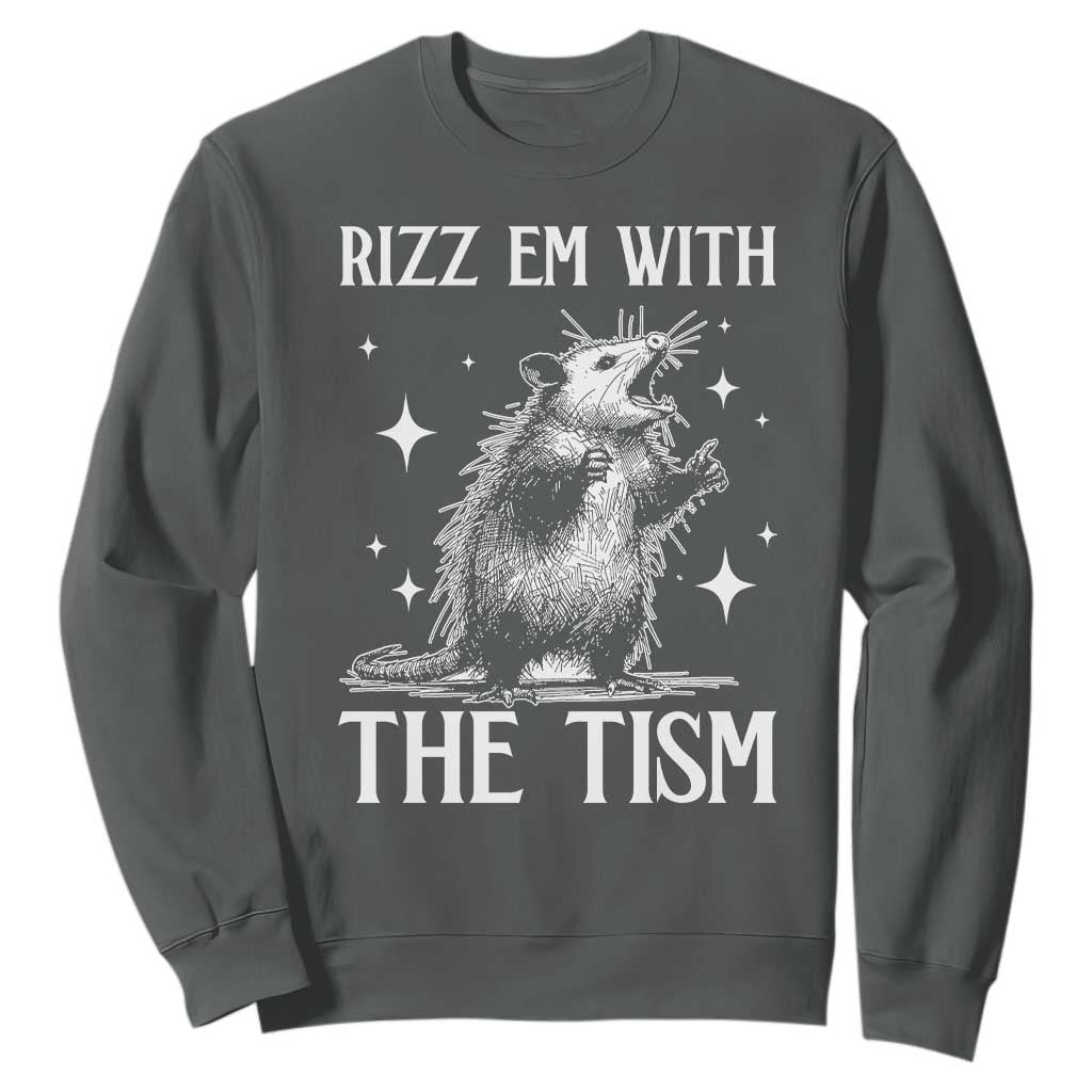 Funny Autism Opossum Sweatshirt Rizz Em With The Tism Meme Autistic ASD TS10 Dark Heather Print Your Wear