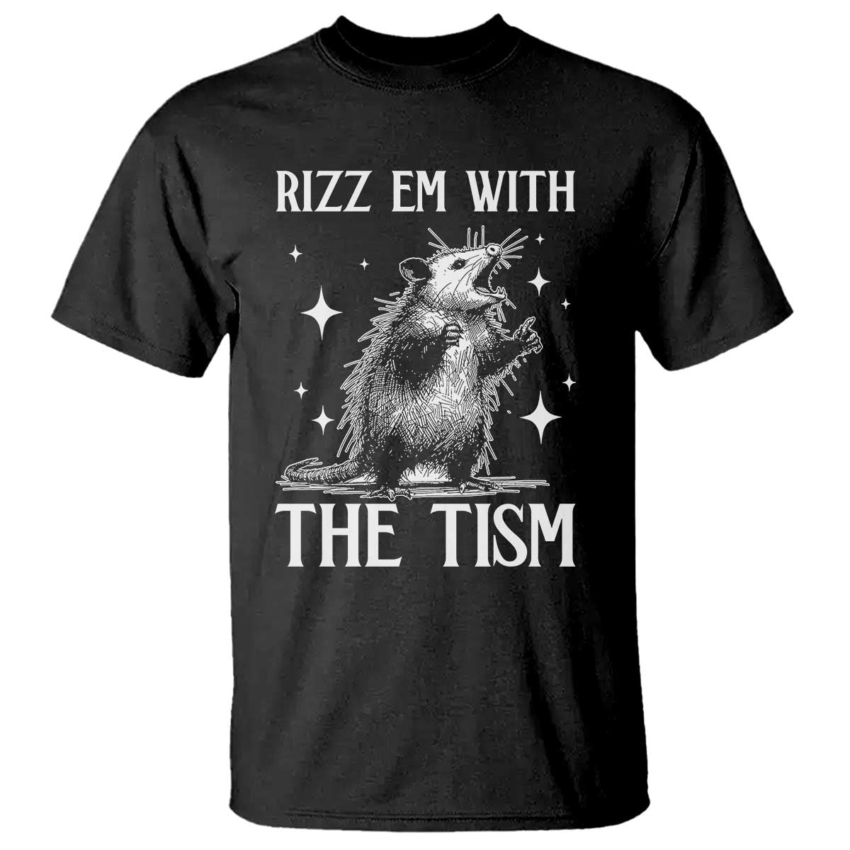 Funny Autism Opossum T Shirt Rizz Em With The Tism Meme Autistic ASD TS10 Black Print Your Wear