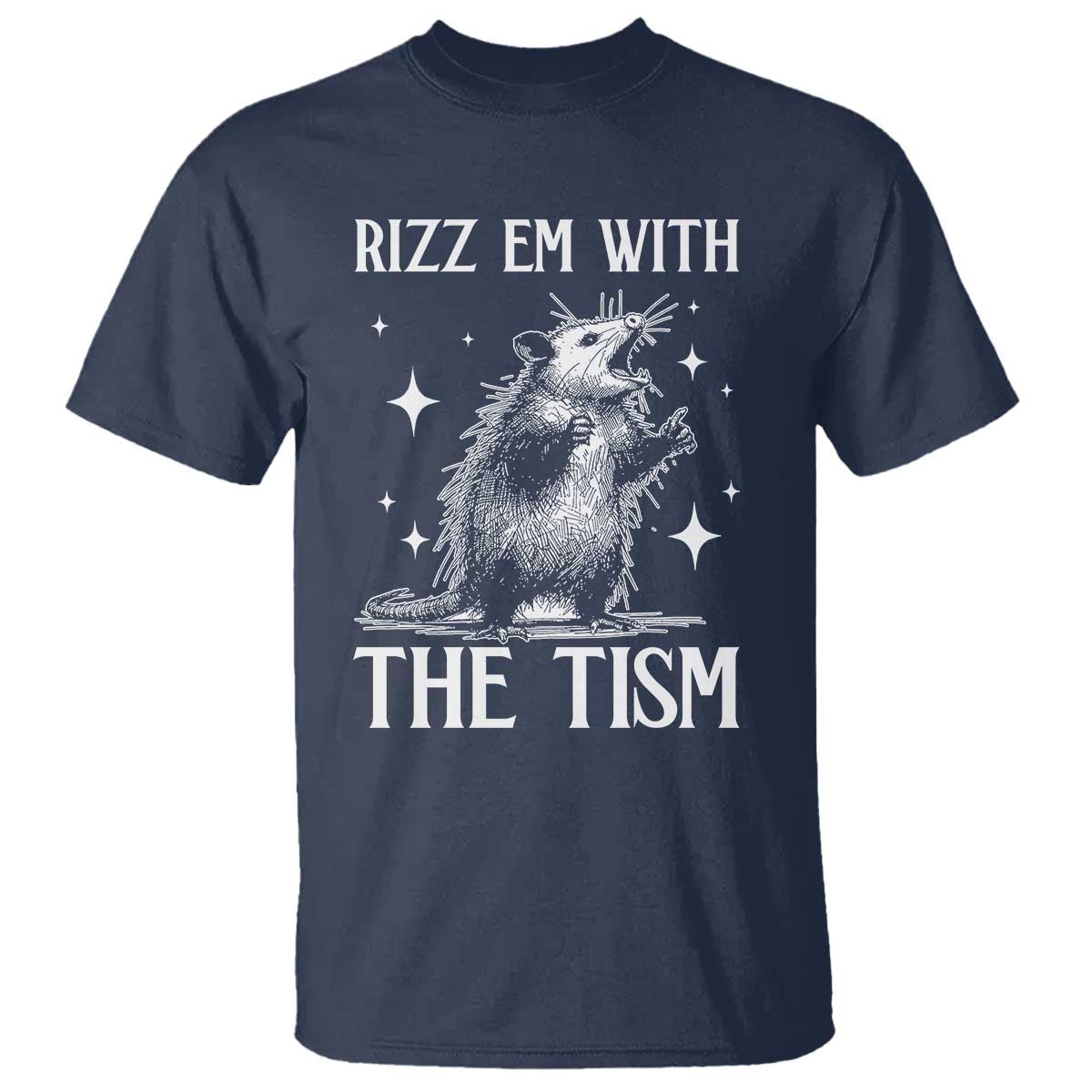 Funny Autism Opossum T Shirt Rizz Em With The Tism Meme Autistic ASD TS10 Navy Print Your Wear