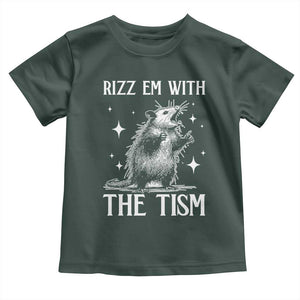 Funny Autism Opossum Toddler T Shirt Rizz Em With The Tism Meme Autistic ASD TS10 Dark Forest Green Print Your Wear