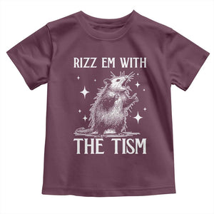 Funny Autism Opossum Toddler T Shirt Rizz Em With The Tism Meme Autistic ASD TS10 Maroon Print Your Wear