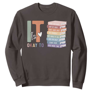 Motivational Sweatshirt It's Okay To Make Some Mistakes TS10 Dark Chocolate Print Your Wear