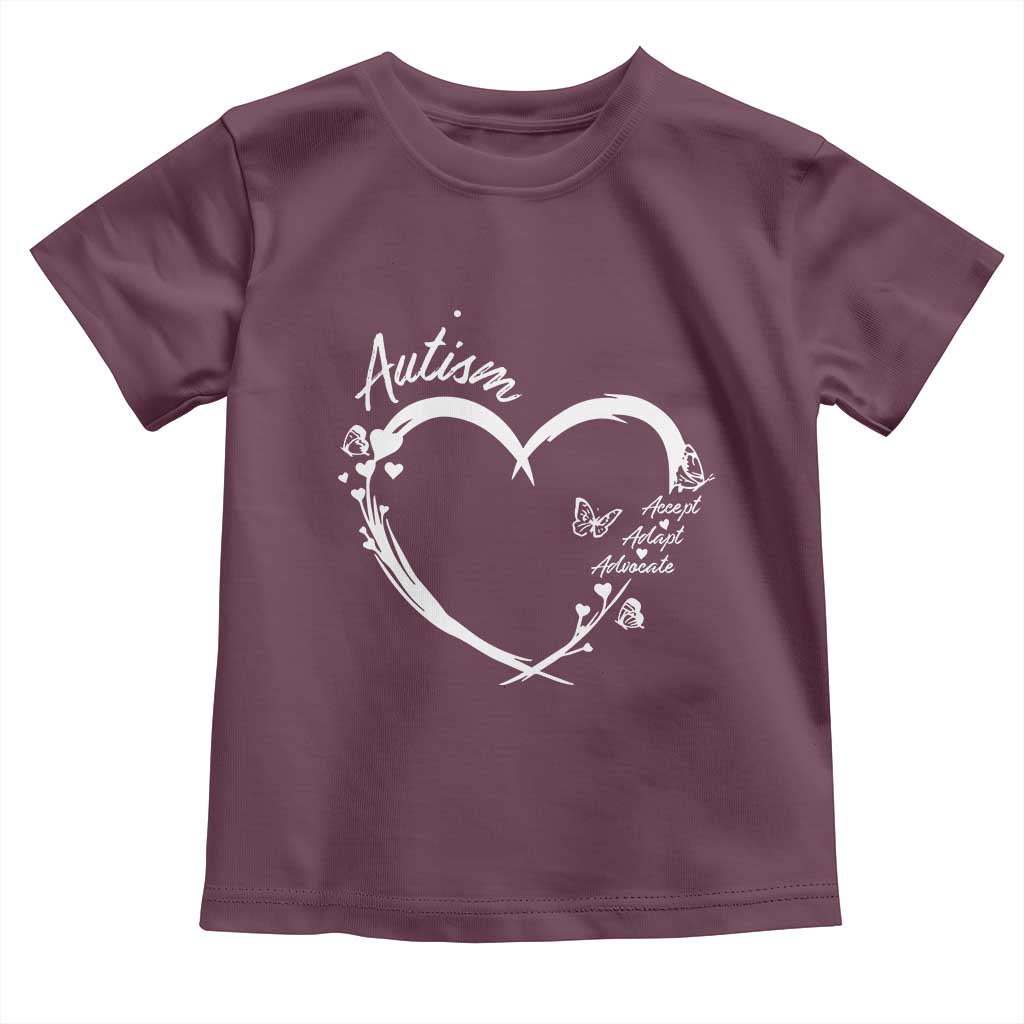 Autism Awareness Adaptation Toddler T Shirt Accept Adapt Advocate Love Heart TS10 Maroon Print Your Wear