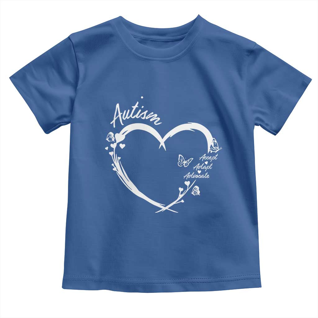 Autism Awareness Adaptation Toddler T Shirt Accept Adapt Advocate Love Heart TS10 Royal Blue Print Your Wear