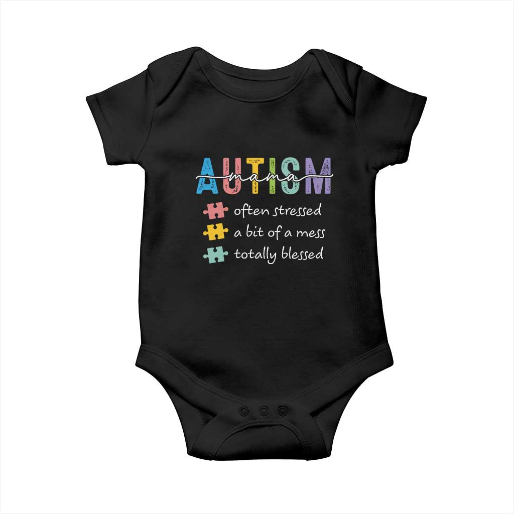 Blessed Autism Mama Baby Onesie Often Stressed A Bit of A Mess Totally Blessed TS10 Black Print Your Wear