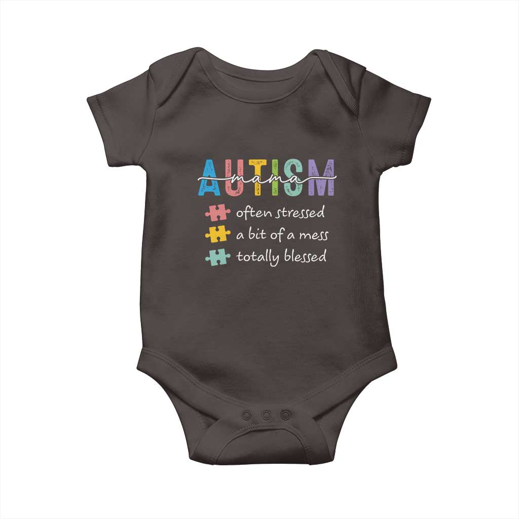 Blessed Autism Mama Baby Onesie Often Stressed A Bit of A Mess Totally Blessed TS10 Dark Chocolate Print Your Wear